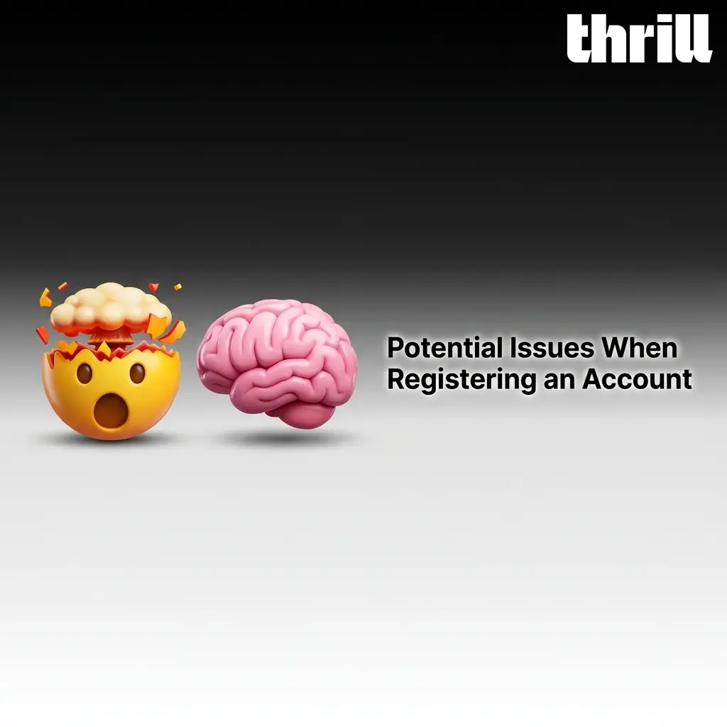 Thrill Casino registration issues guide covering email confirmation, age validation, payment errors, and account blocks